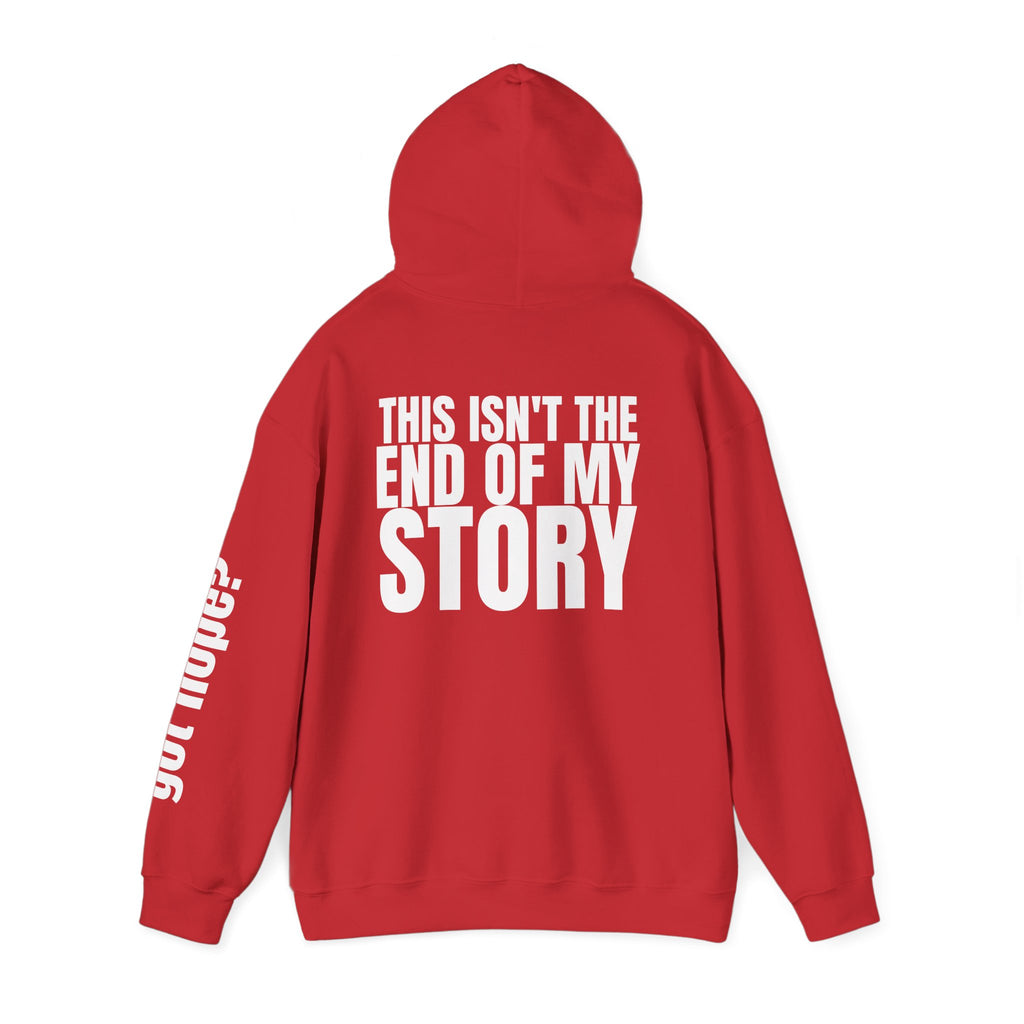16 - Multi Colors "This Isn't the End of My Story" Inspirational Quote Hoodie - This Isn't The End Of My Story