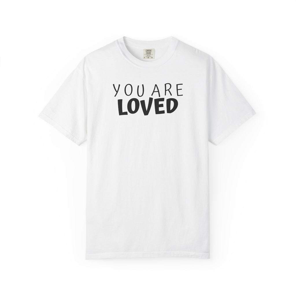 01 - You Are Loved Multi Colors Graphic T-Shirt