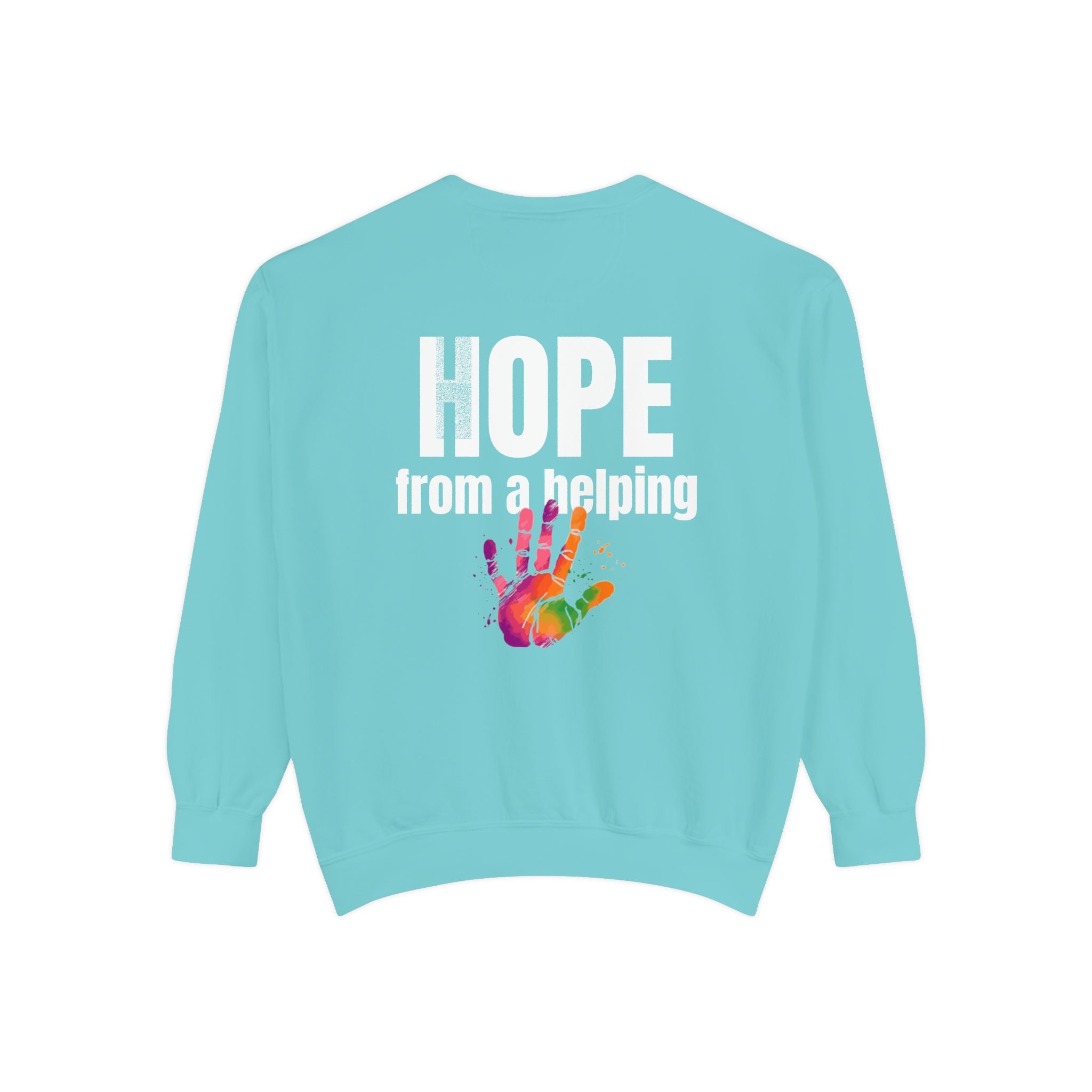 15 - Got Hope - Multi Color Cozy “A Helping Hand” Unisex Garment-Dyed Sweatshirt for Everyday Comfort