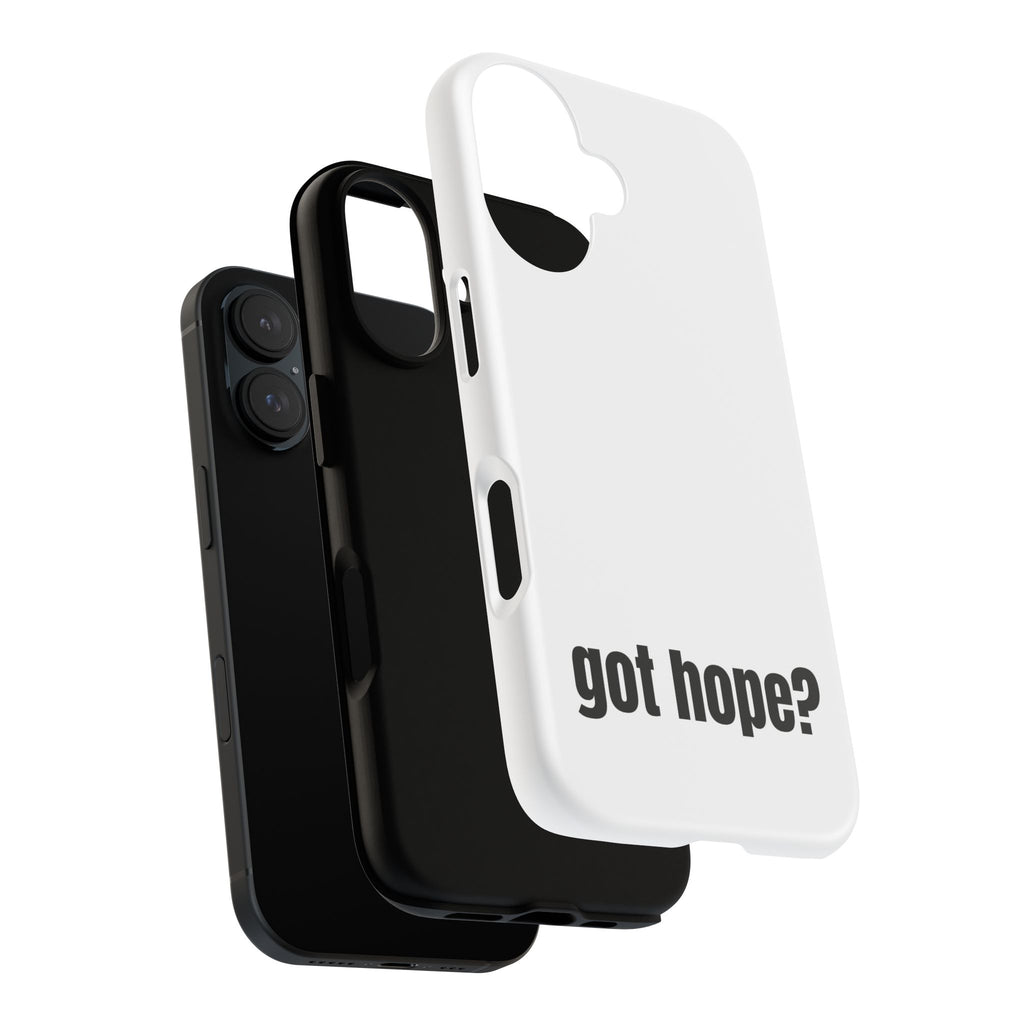 Phone Case — "got hope?" Minimalist Inspirational Protective Cover