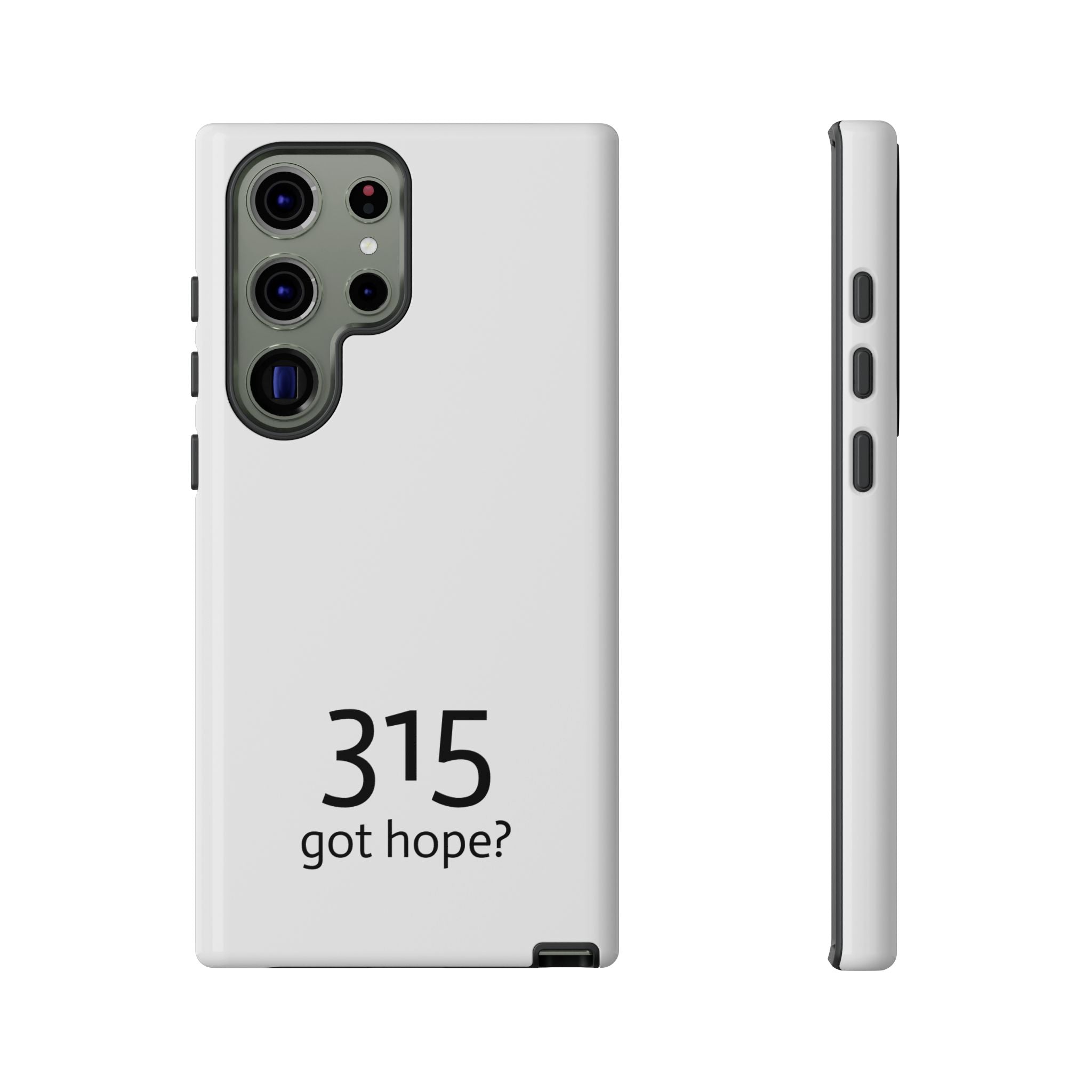 Durable Phone Case - 315 Got Hope?
