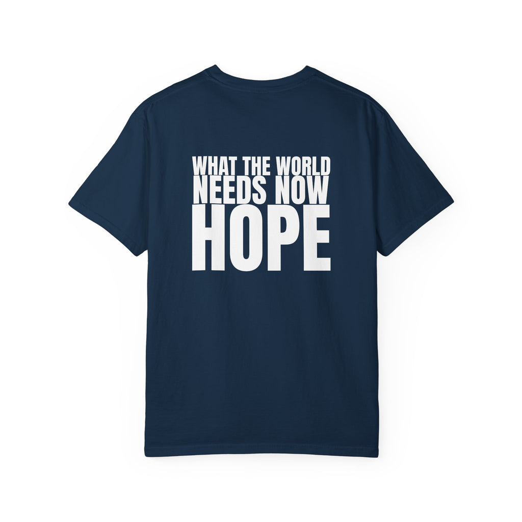 315 Multi Colors “what the world needs now - hope” Store Graphic T-Shirt