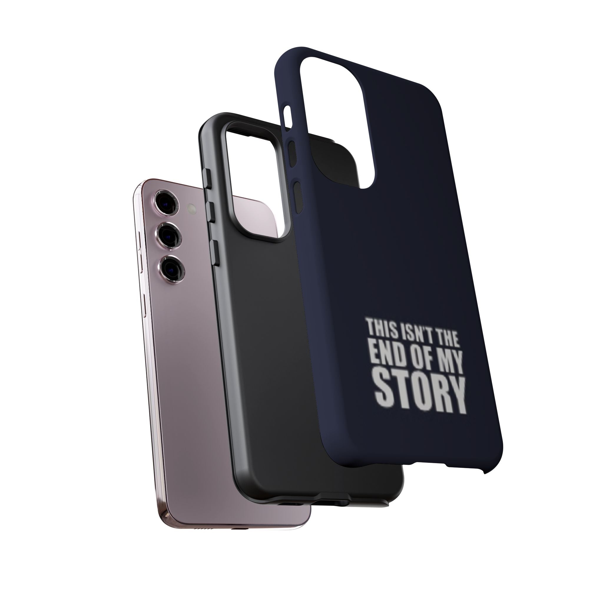 Inspirational Phone Case - 'This Isn't The End of My Story'