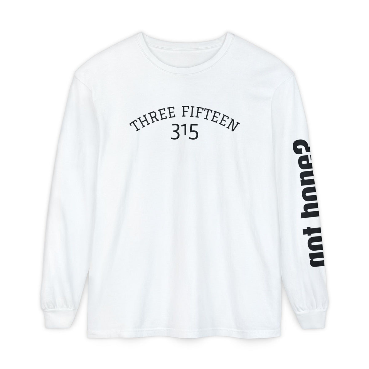 12 - Long sleeve tee 315 “This Isn’t the End of My Story" Unisex Long Sleeve T-Shirt - Inspirational Casual Wear
