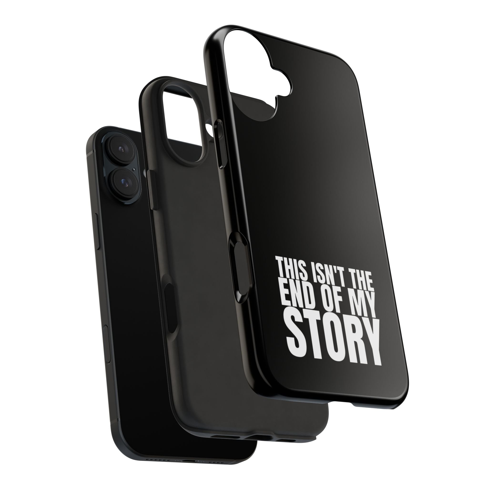 36 - Phone case Tough Phone Case — "This Isn't the End of My Story" Motivational Black Protective Cover