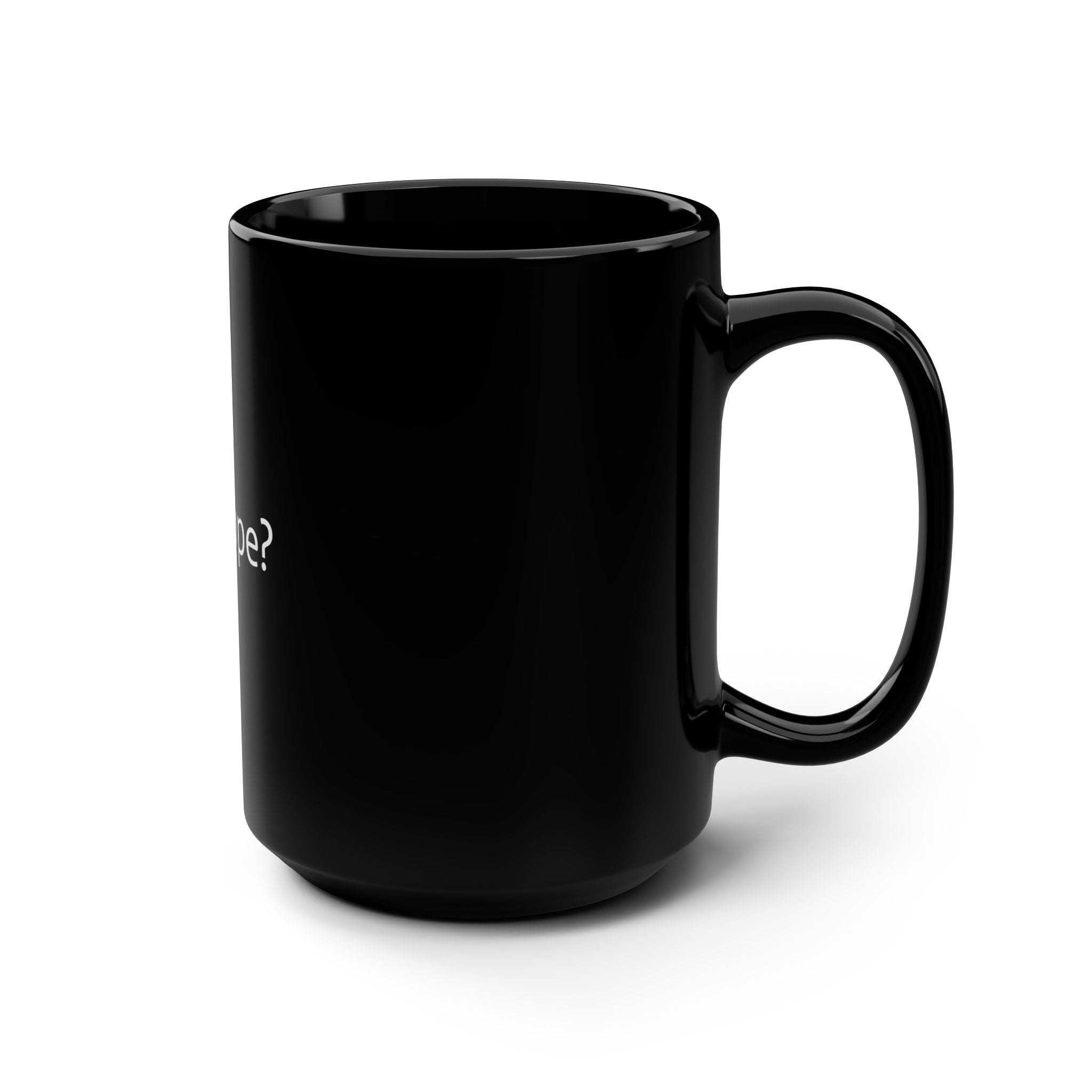 Inspirational Coffee Mug - "Got Hope?" 15oz Black Ceramic
