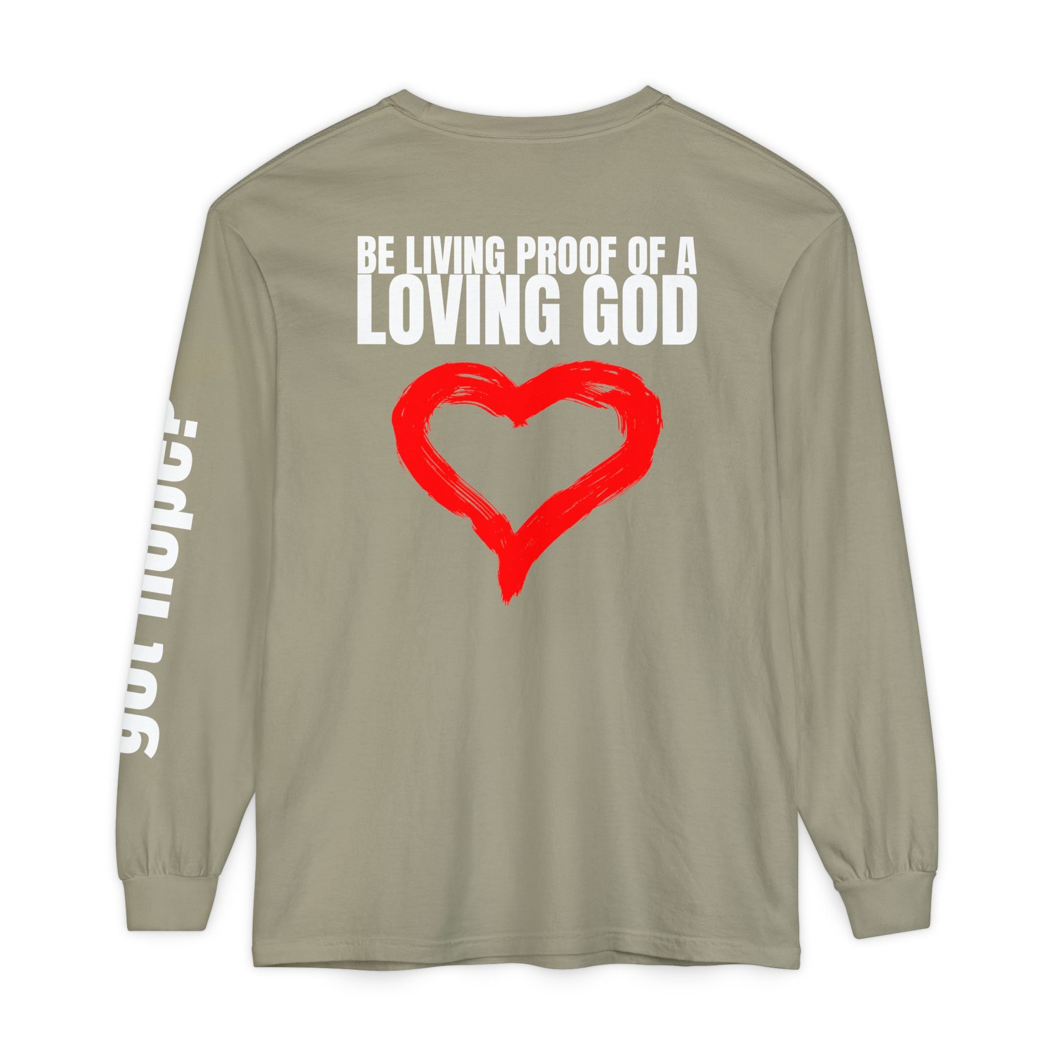 315 Be Living Proof Unisex Long Sleeve T-Shirt - Inspirational Casual Wear