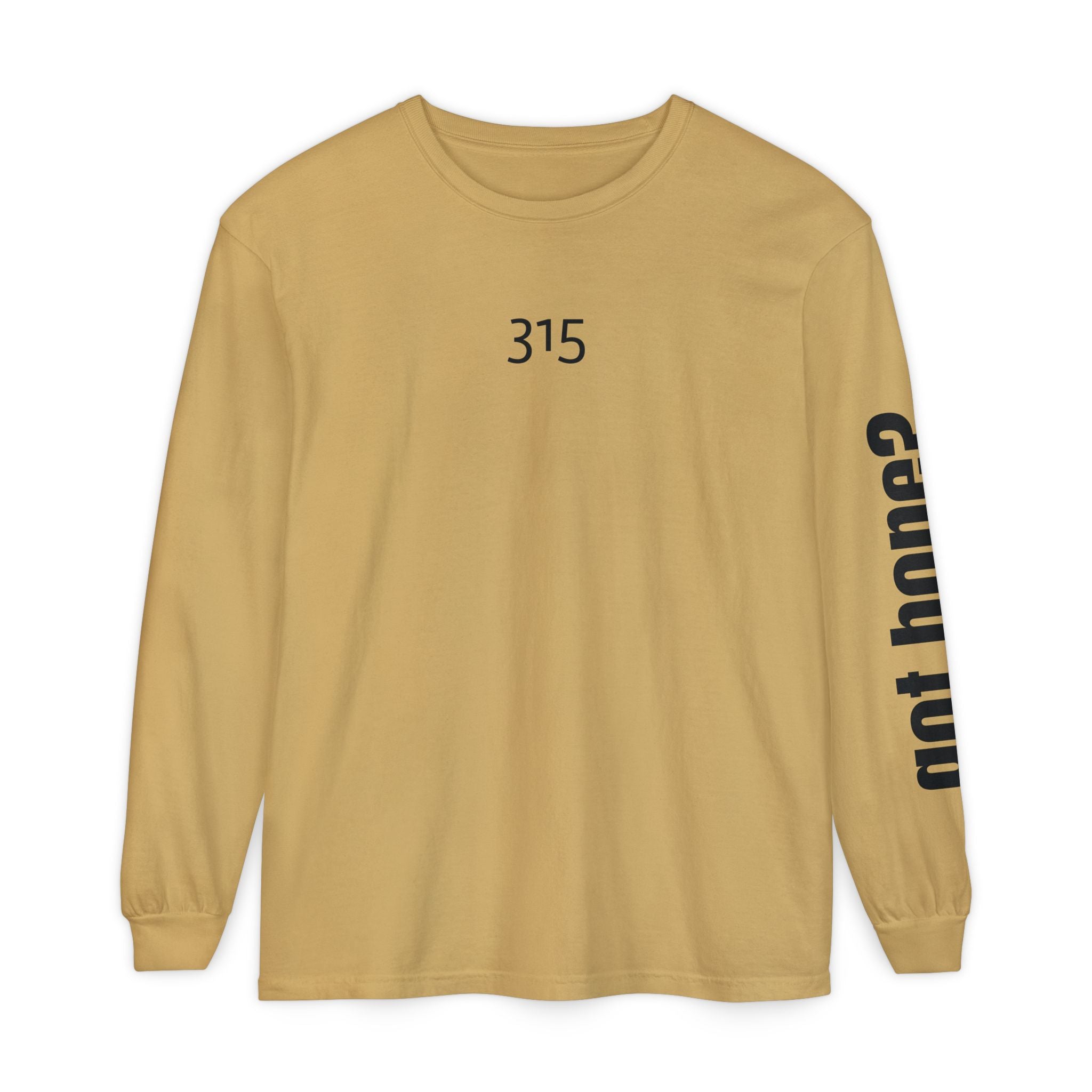 Copy of 315 Go Into the WorldUnisex Long Sleeve T-Shirt - Inspirational Casual Wear