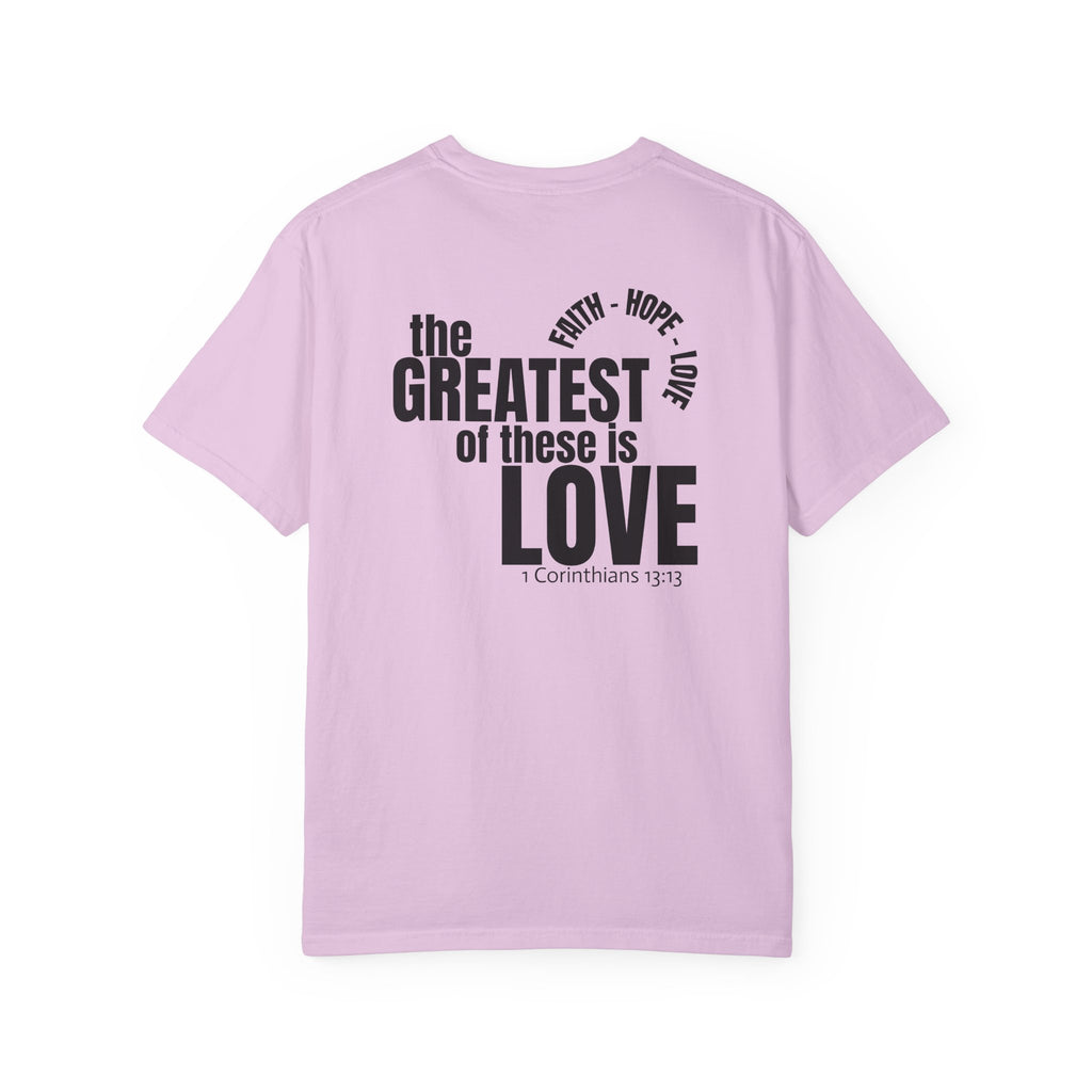 315 Multi Color - The Greatest of These - Multi Colors 315 Graphic T-Shirt
