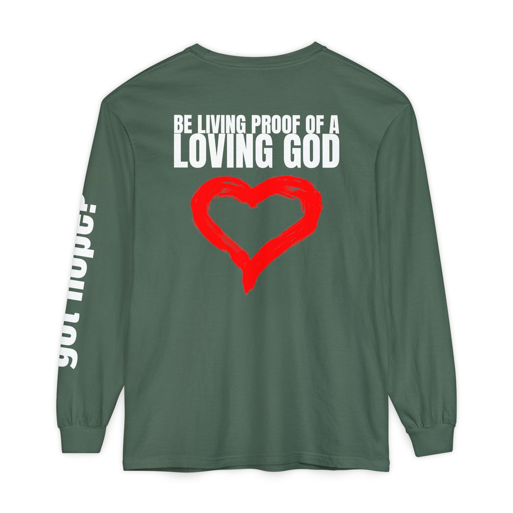 315 Be Living Proof Unisex Long Sleeve T-Shirt - Inspirational Casual Wear