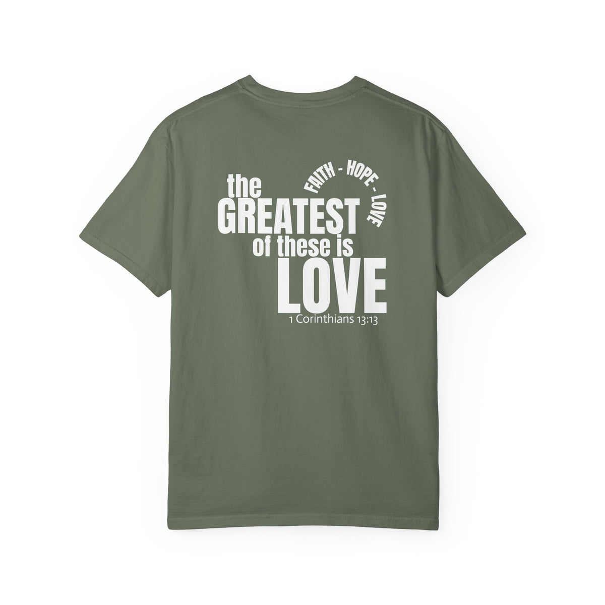 01 - Multi Color - The Greatest of These - Multi Colors 315 Graphic T-Shirt