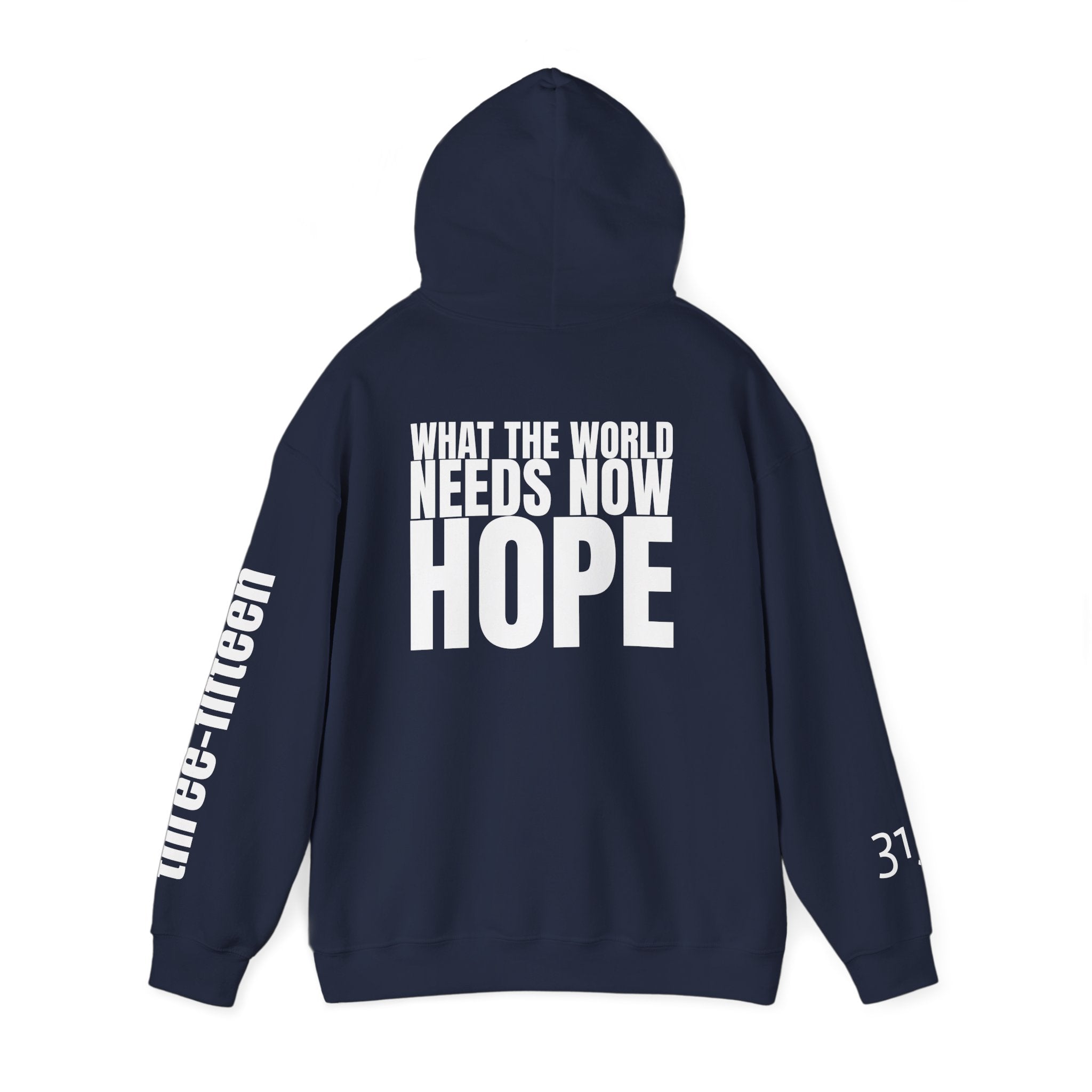 Multi Colors “What the World Needs Now - HOPE”" Inspirational Quote Hoodie - This Isn't The End Of My Story