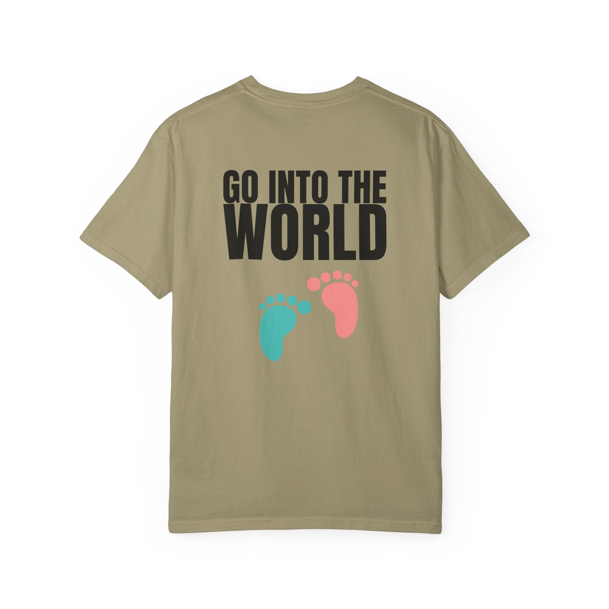 Multi Colors 315  “Go Into the World” Graphic T-Shirt