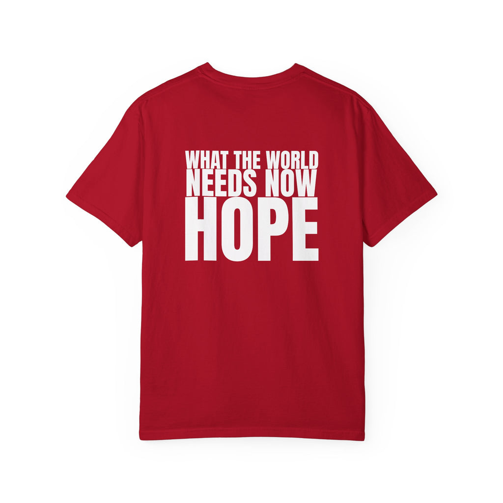 315 Multi Colors “what the world needs now - hope” Store Graphic T-Shirt