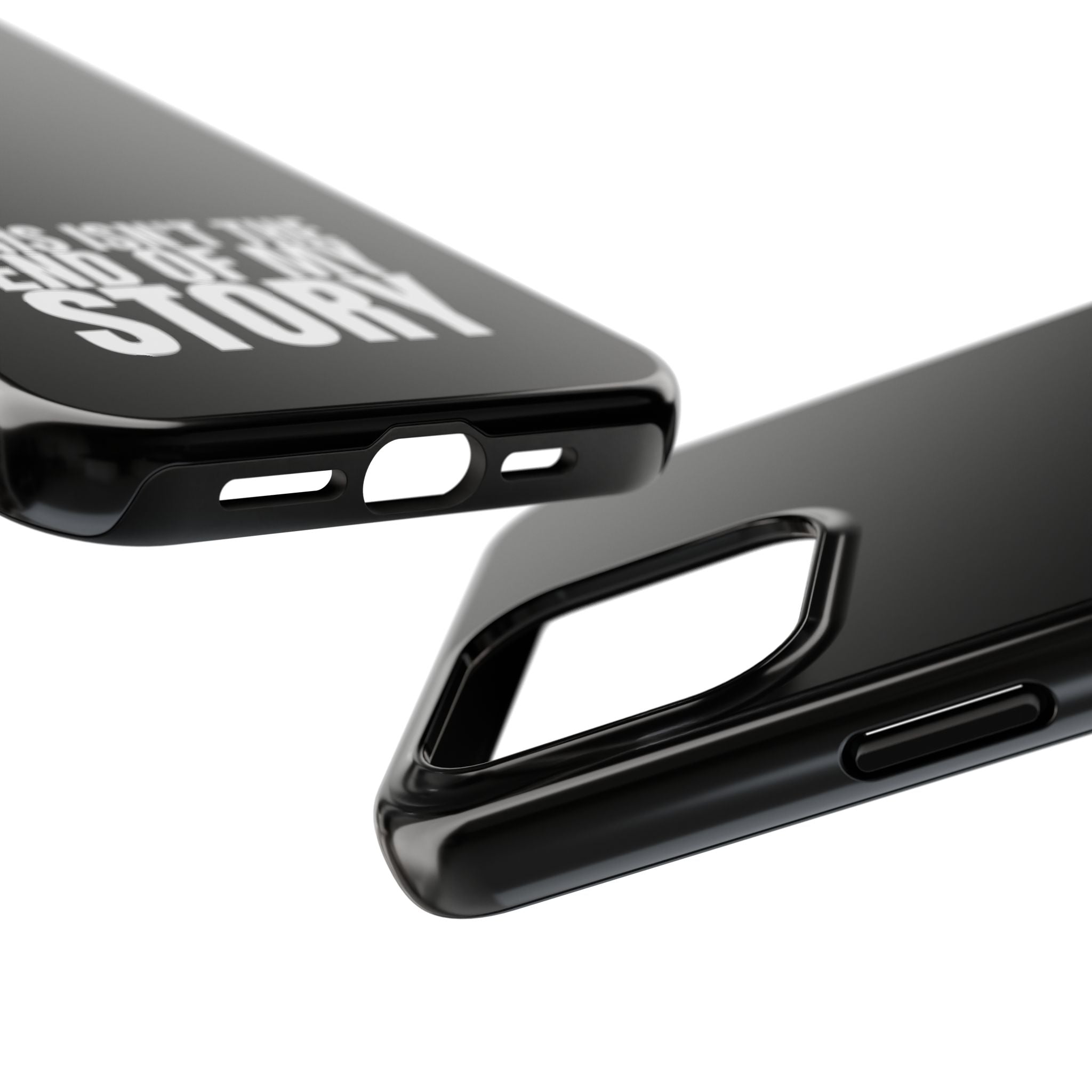 36 - Phone case Tough Phone Case — "This Isn't the End of My Story" Motivational Black Protective Cover