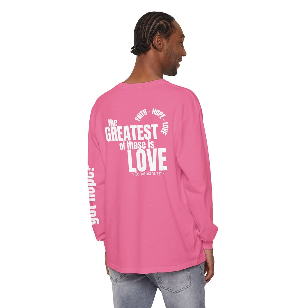 12 - Long sleeve tee 315 The Greatest of These Unisex Long Sleeve T-Shirt - Inspirational Casual Wear