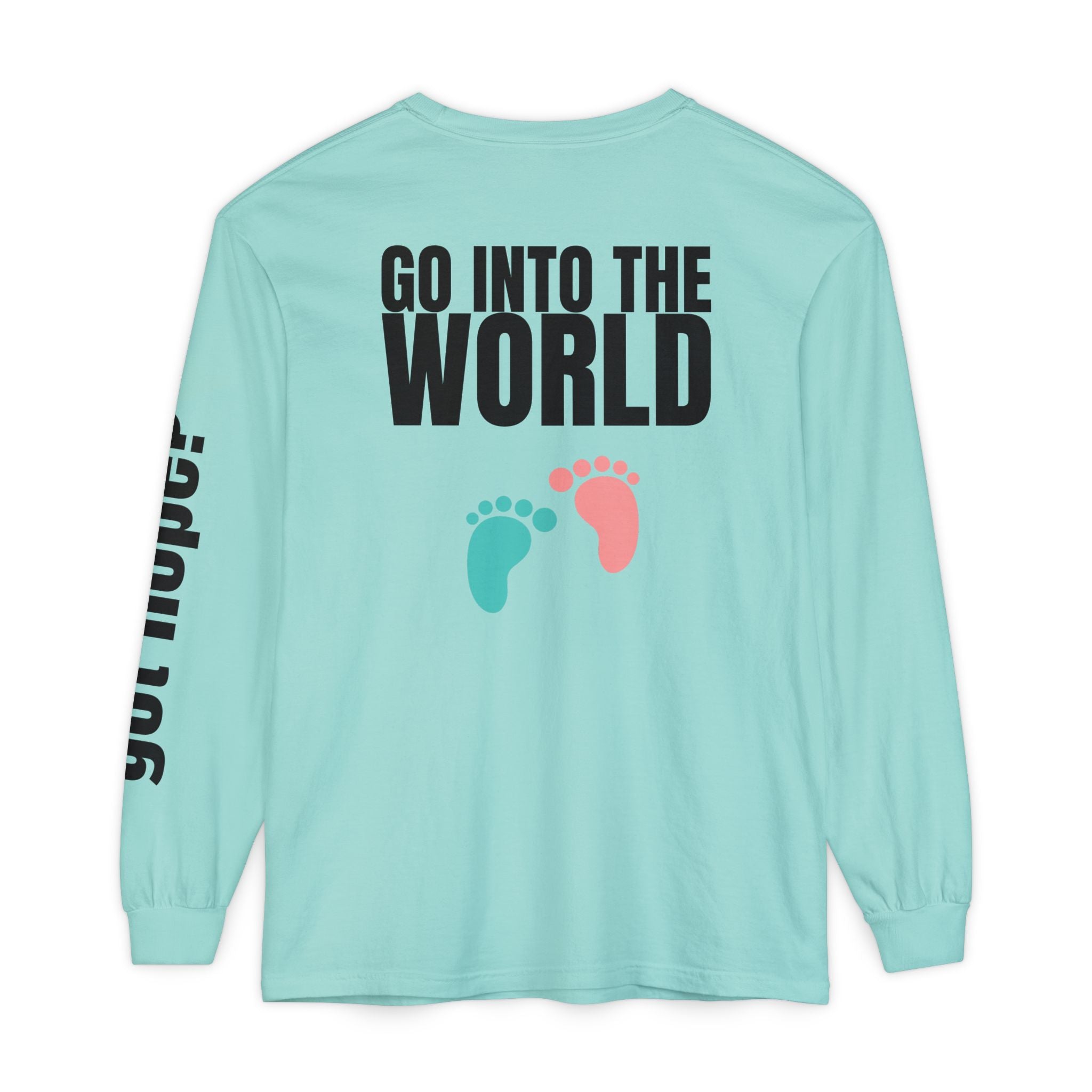 315 Go Into the WorldUnisex Long Sleeve T-Shirt - Inspirational Casual Wear