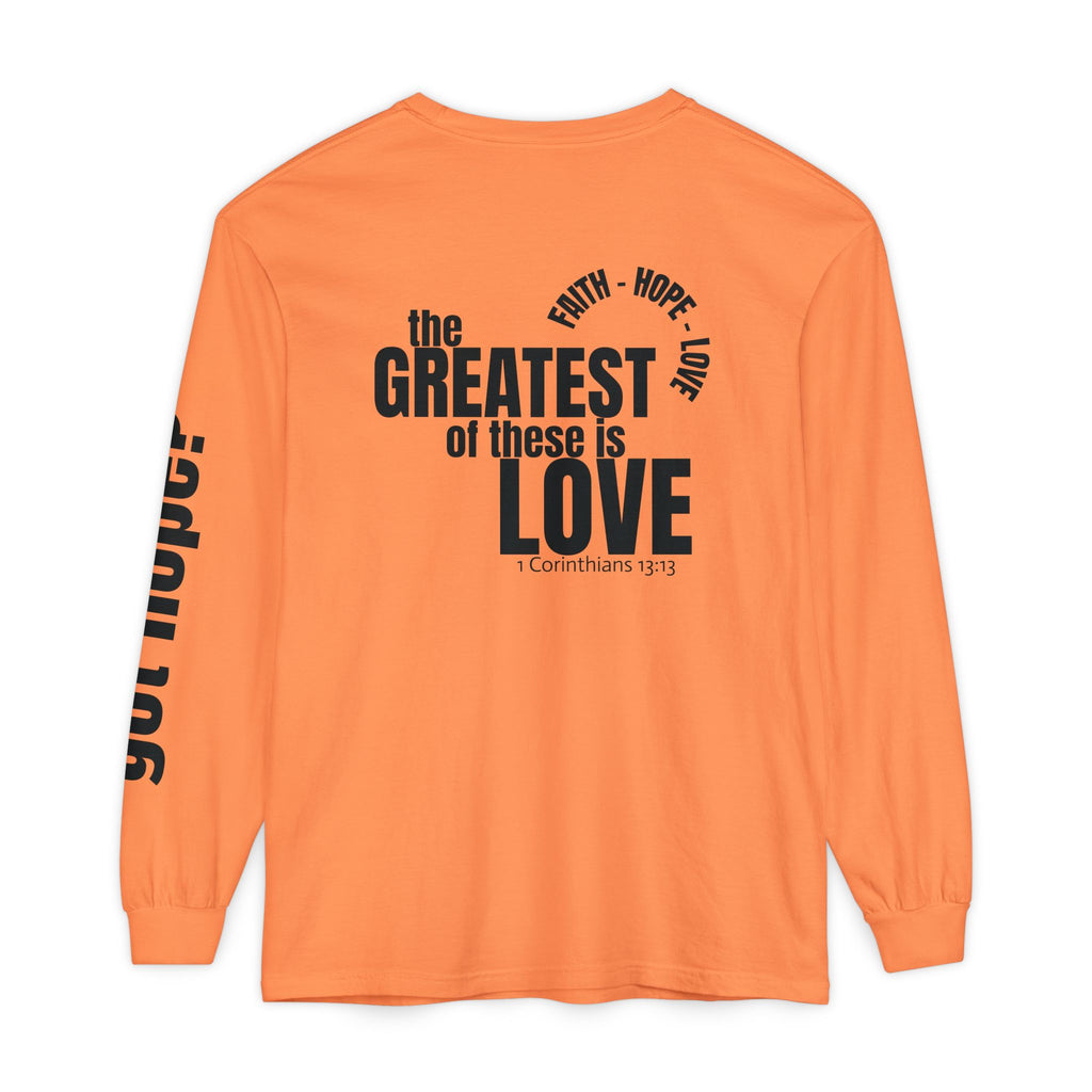 12 - Long sleeve tee 315 The Greatest of These Unisex Long Sleeve T-Shirt - Inspirational Casual Wear