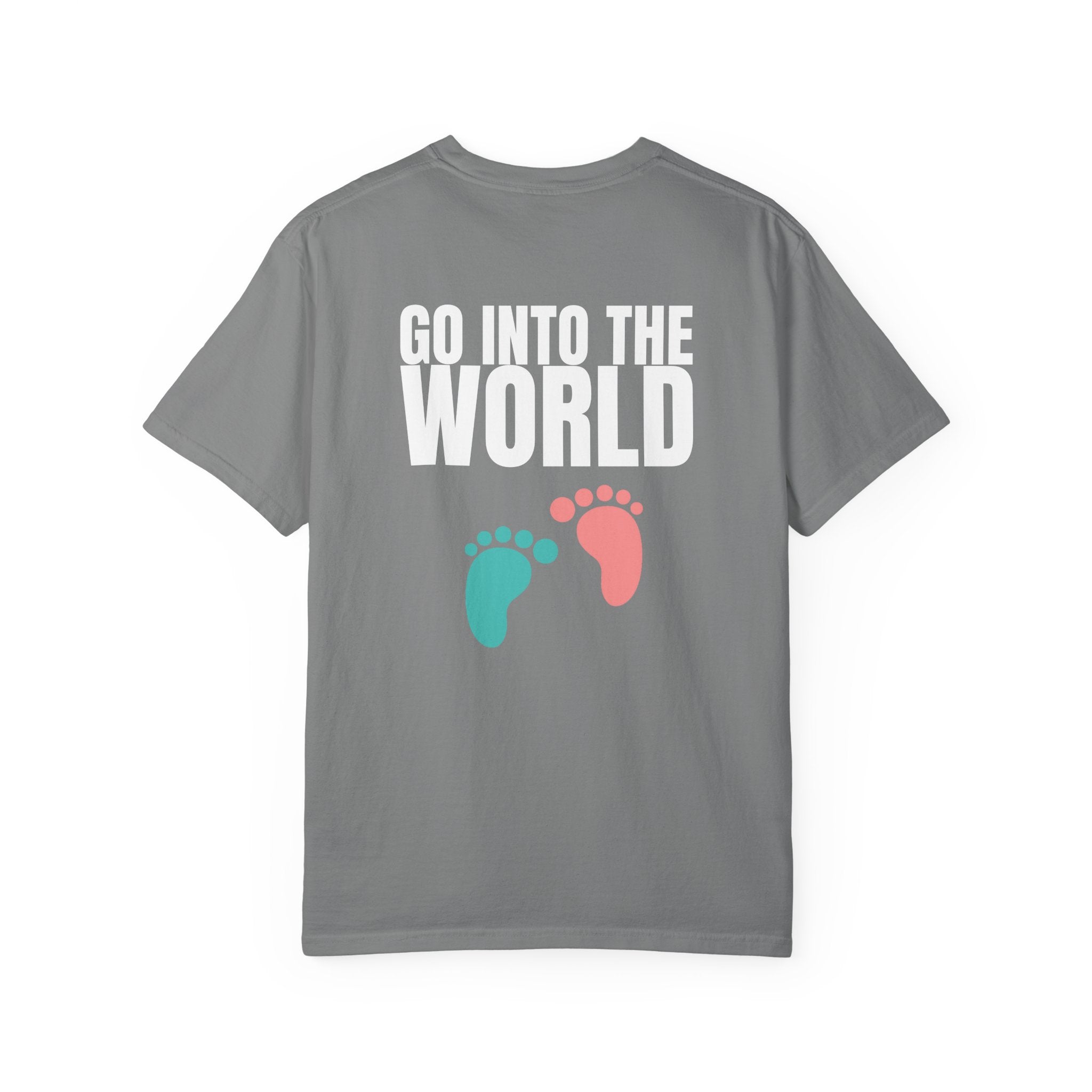 Multi Colors 315  “Go Into the World” Graphic T-Shirt