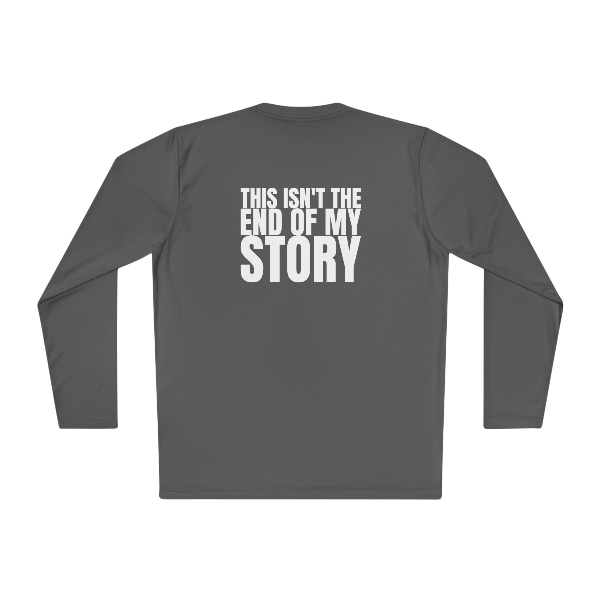 Large 315 - Multi Colors “ this isn’t the end of my story” Hopeful Message Unisex Lightweight Long Sleeve Tee