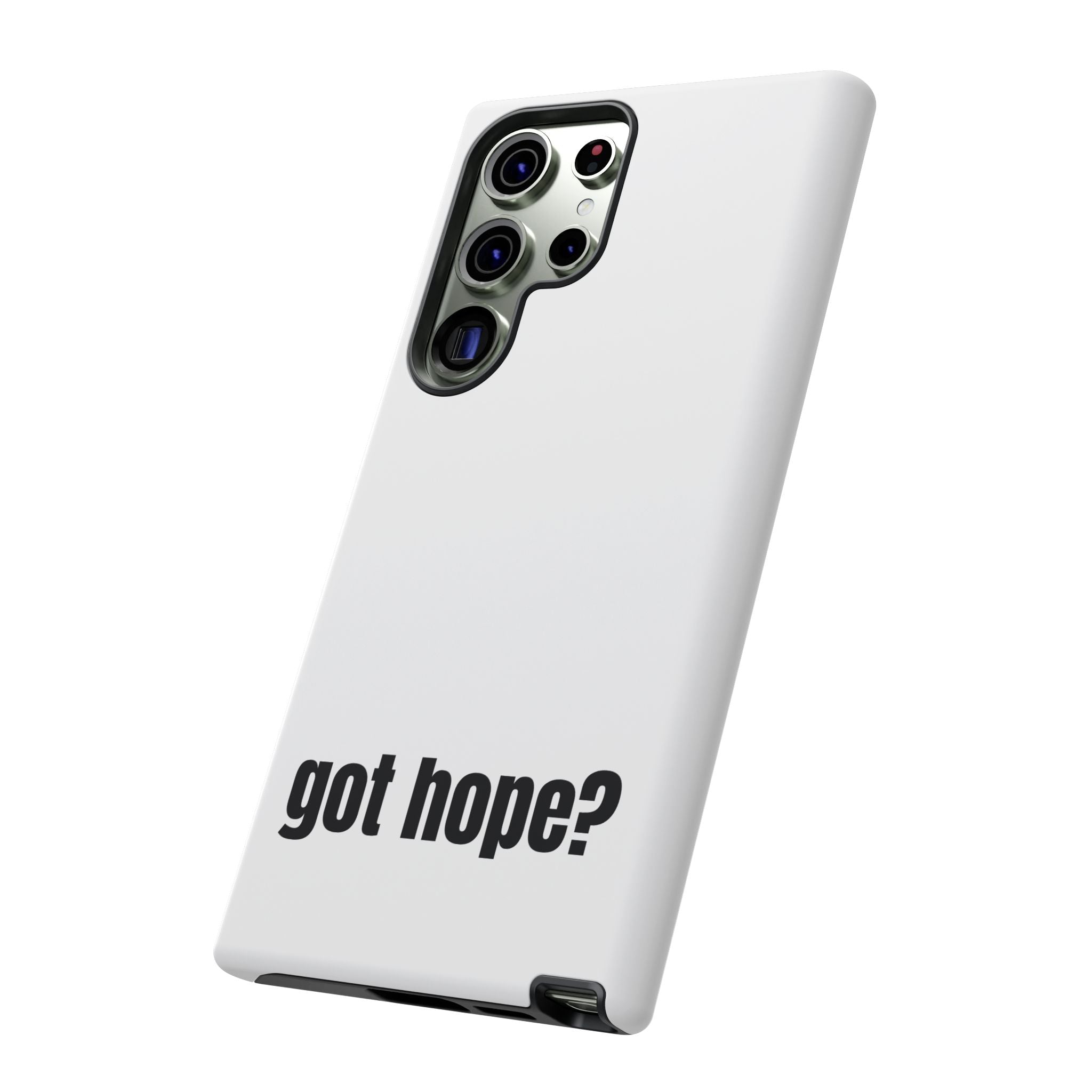 Phone Case — "got hope?" Minimalist Inspirational Protective Cover