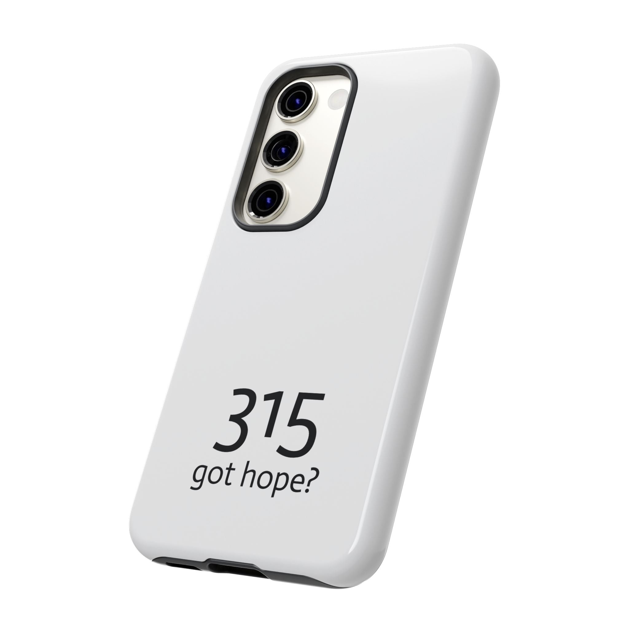 Durable Phone Case - 315 Got Hope?