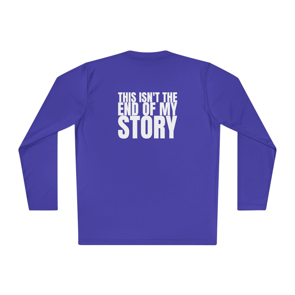 Large 315 - Multi Colors “ this isn’t the end of my story” Hopeful Message Unisex Lightweight Long Sleeve Tee