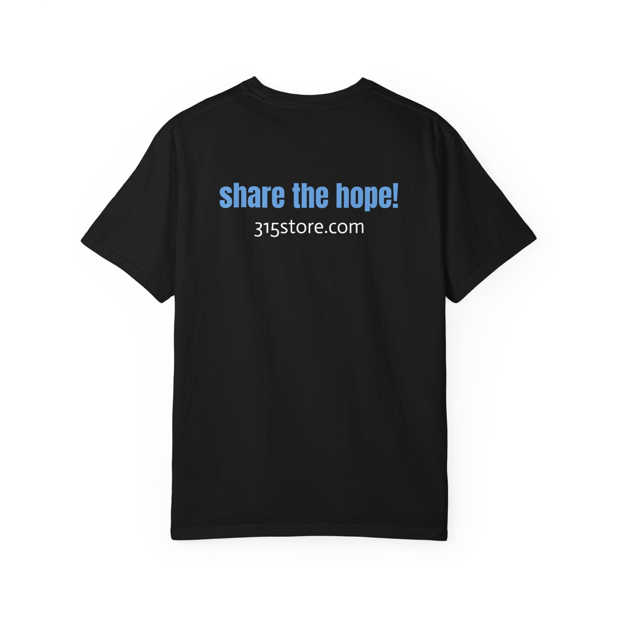 1 - Tee 315 Store "Share the Hope" Graphic T-Shirt