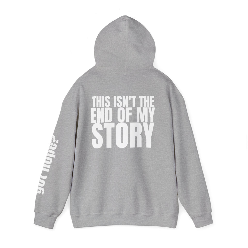16 - Multi Colors "This Isn't the End of My Story" Inspirational Quote Hoodie - This Isn't The End Of My Story