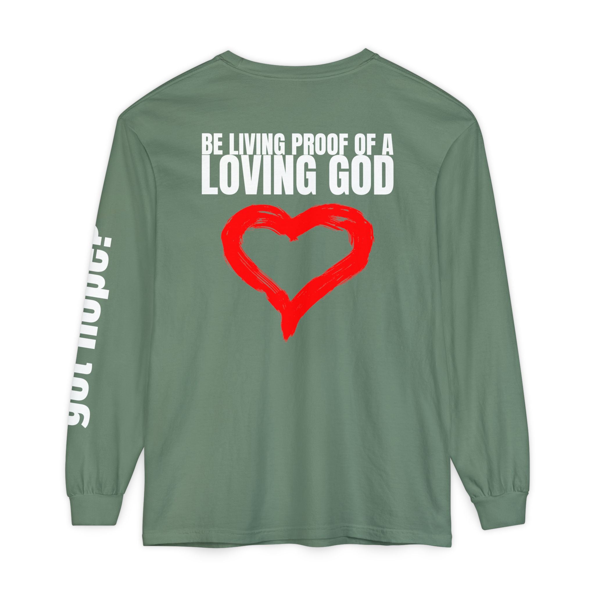 315 Be Living Proof Unisex Long Sleeve T-Shirt - Inspirational Casual Wear