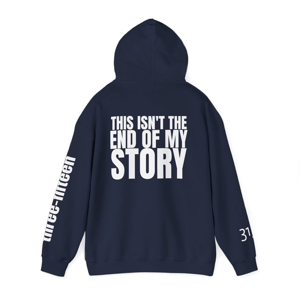 Multi Colors "This Isn't the End of My Story" Inspirational Quote Hoodie - This Isn't The End Of My Story