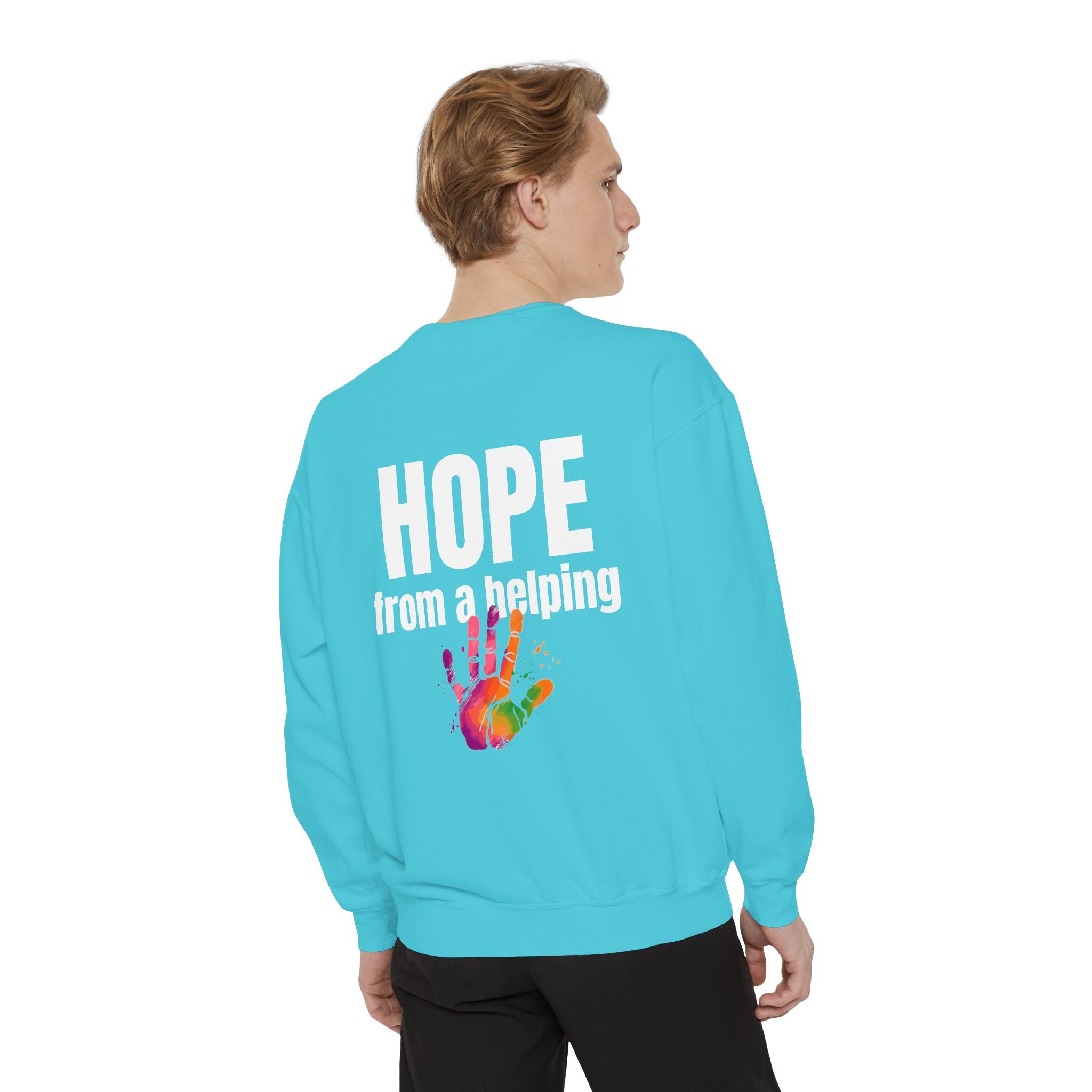 15 - Got Hope - Multi Color Cozy “A Helping Hand” Unisex Garment-Dyed Sweatshirt for Everyday Comfort