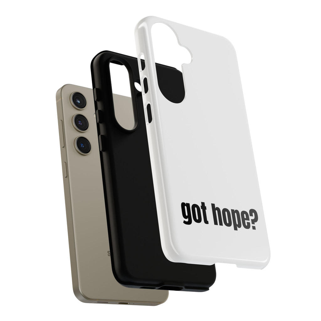 Phone Case — "got hope?" Minimalist Inspirational Protective Cover