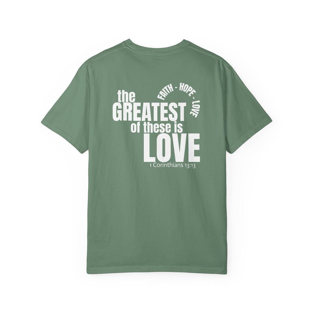 315 Multi Color - The Greatest of These - Multi Colors 315 Graphic T-Shirt