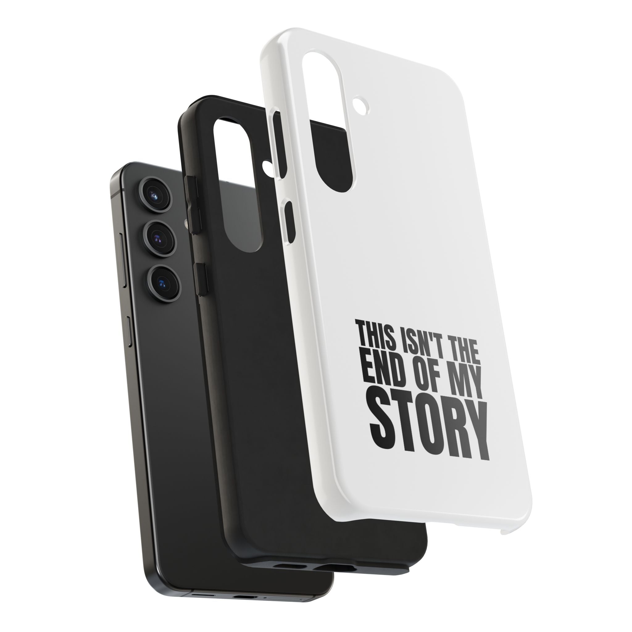 36 - Phone Case — "This Isn't the End of My Story" Tough Protective Cover