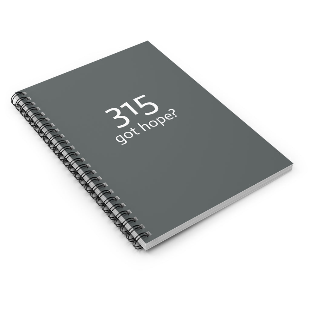 Inspiring Ruled Spiral Notebook - "315 Got Hope?"