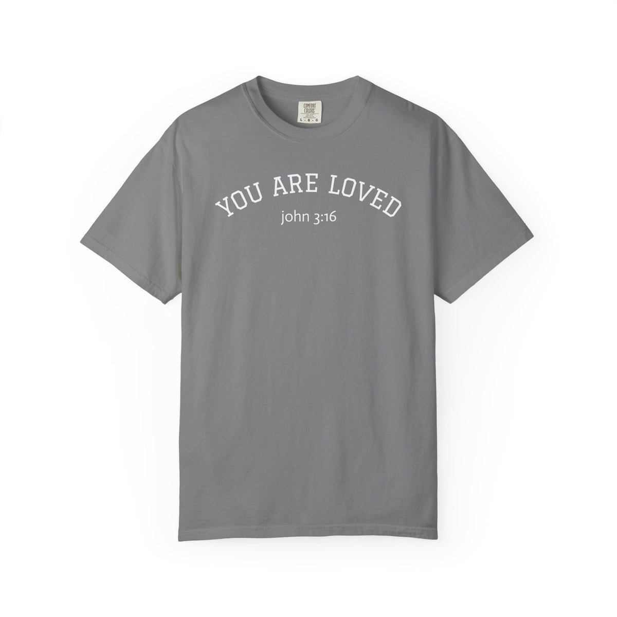01 - You are Loved John 3:16 Multi Colors T-Shirt