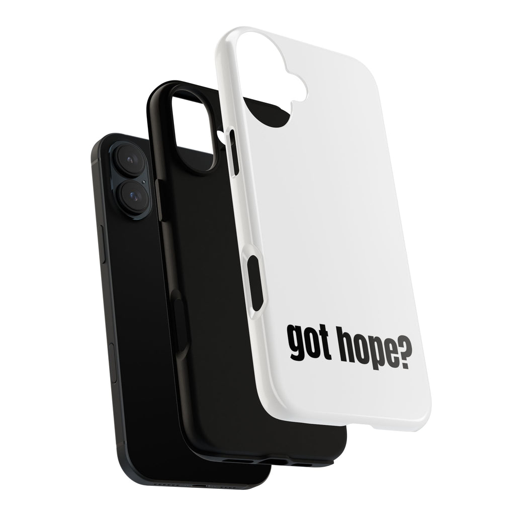 Phone Case — "got hope?" Minimalist Inspirational Protective Cover