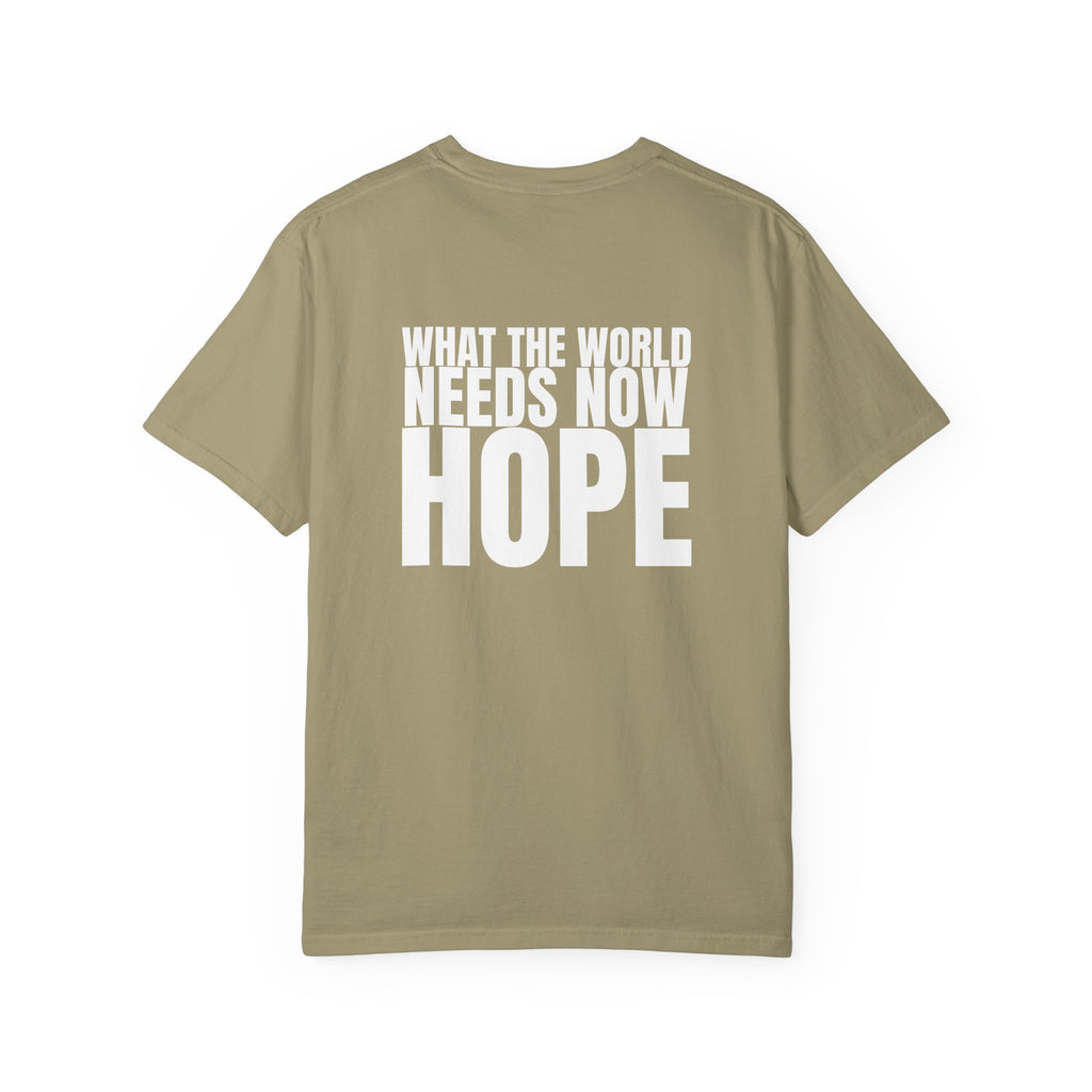 315 Multi Colors “what the world needs now - hope” Store Graphic T-Shirt