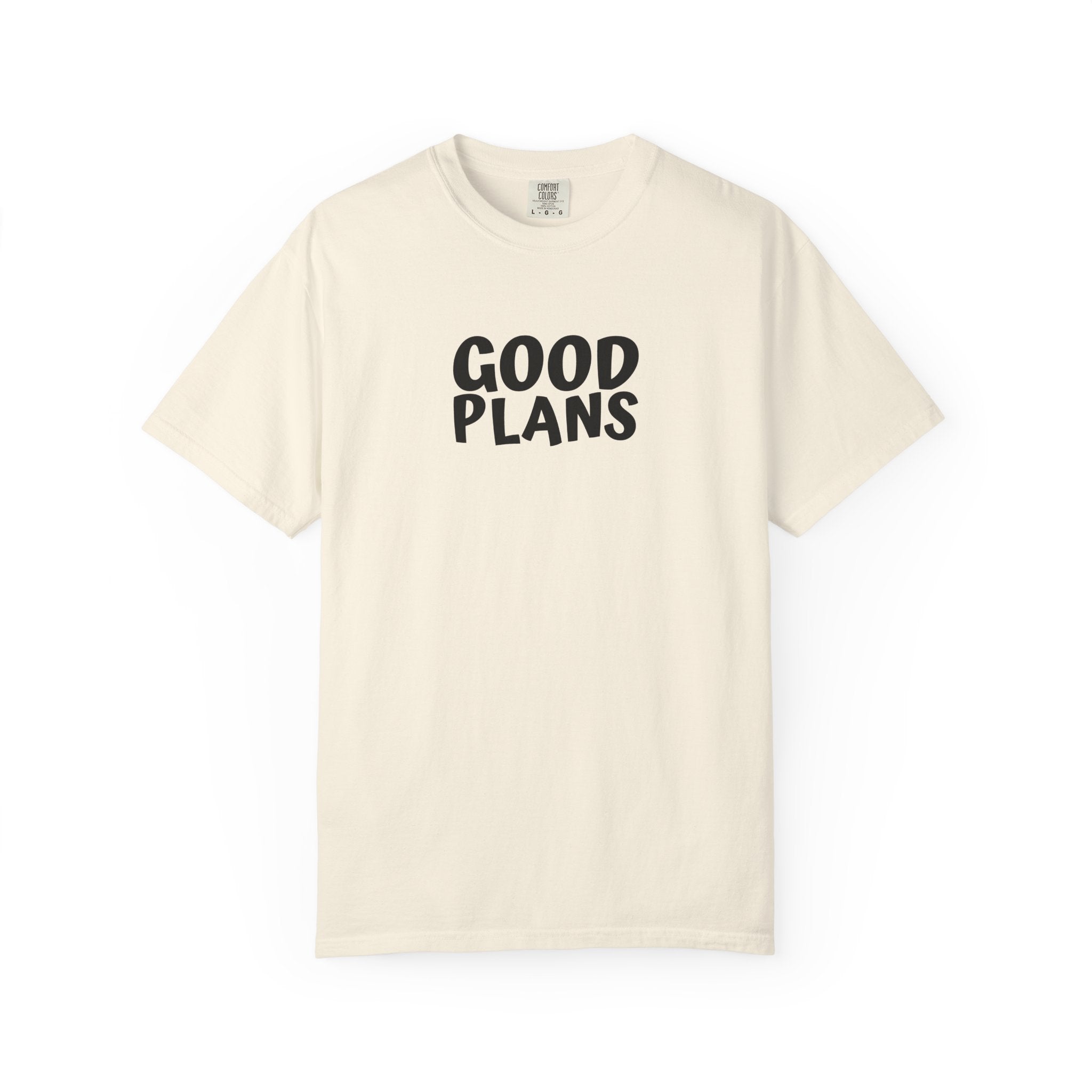 1 - Multi Colors  “Good Plans” Graphic T-Shirt
