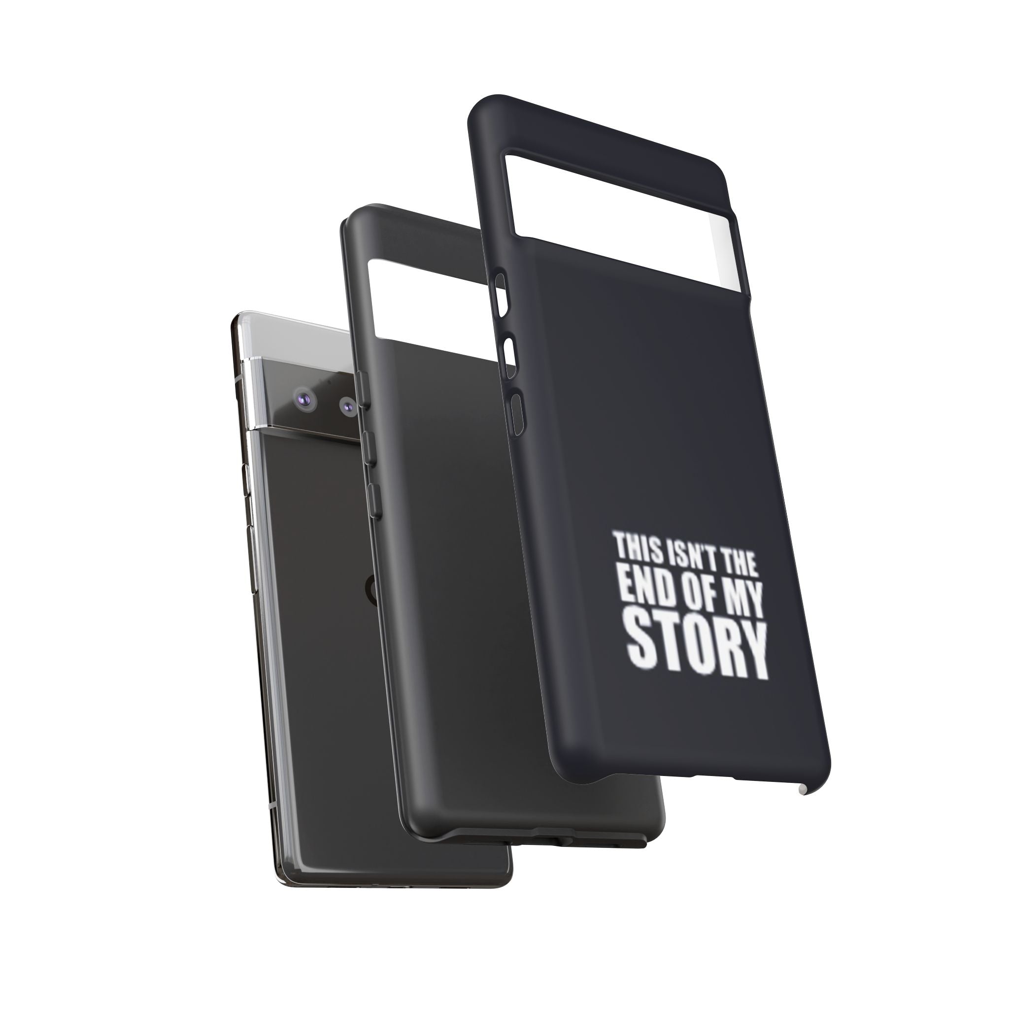 Inspirational Phone Case - 'This Isn't The End of My Story'