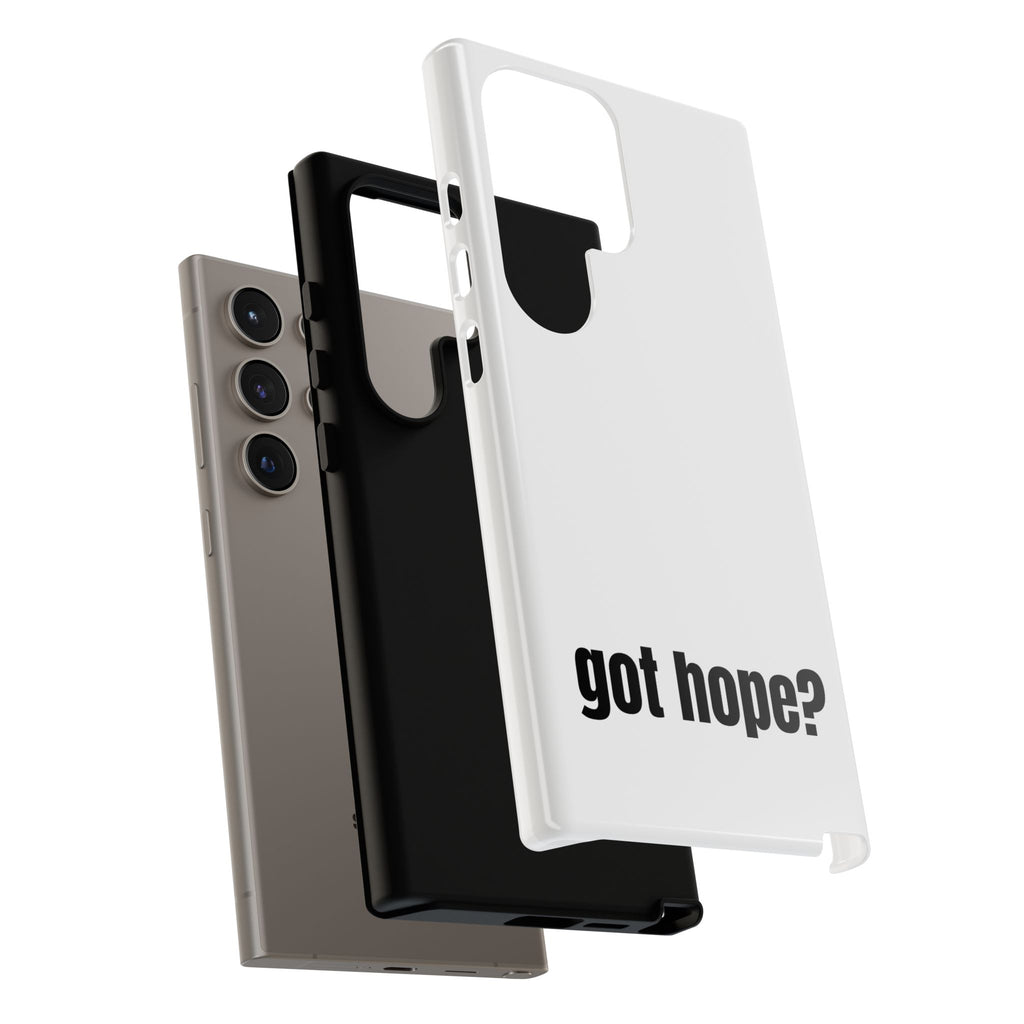 Phone Case — "got hope?" Minimalist Inspirational Protective Cover