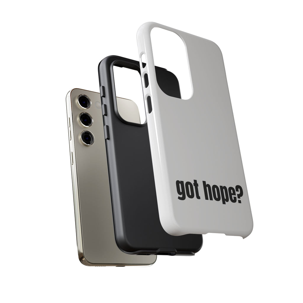 Phone Case — "got hope?" Minimalist Inspirational Protective Cover
