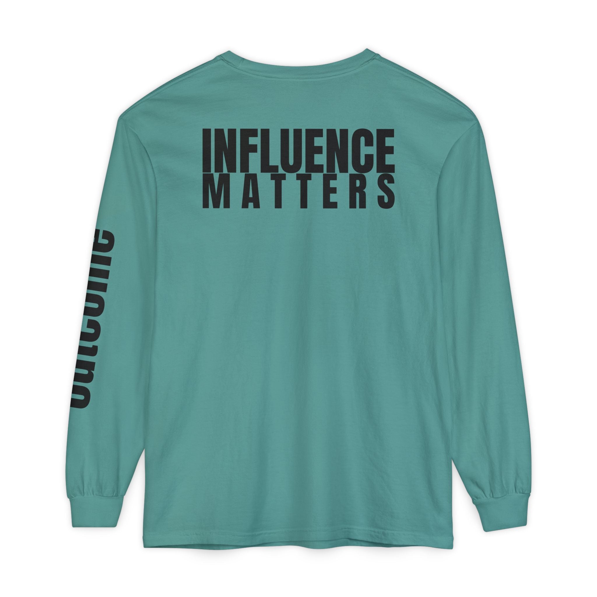 Influence Matters Unisex Long Sleeve T-Shirt - Inspirational Casual Wear