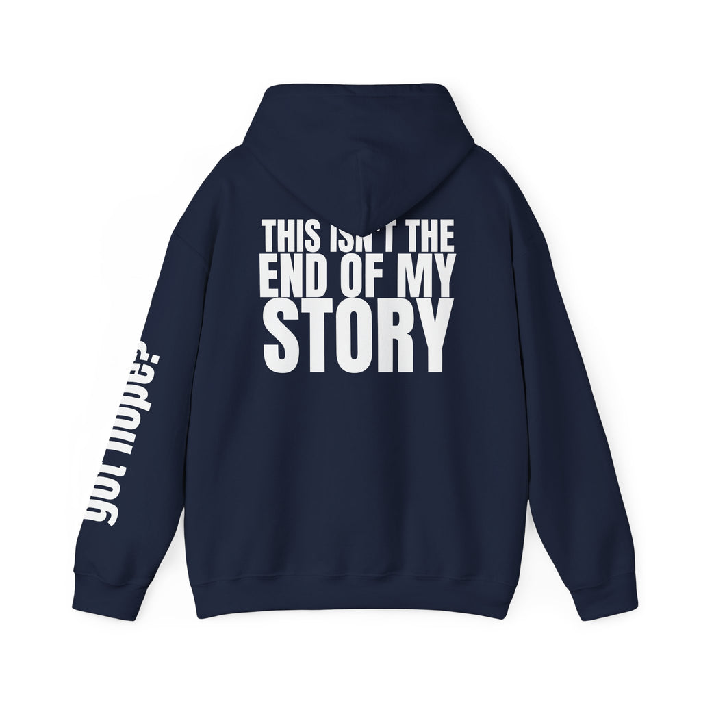 Multi Colors "This Isn't the End of My Story" Inspirational Quote Hoodie - This Isn't The End Of My Story