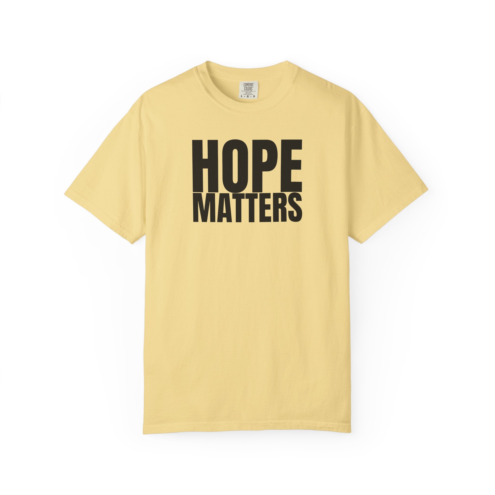 Hope Matters Multi Colors 315 Graphic T-Shirt
