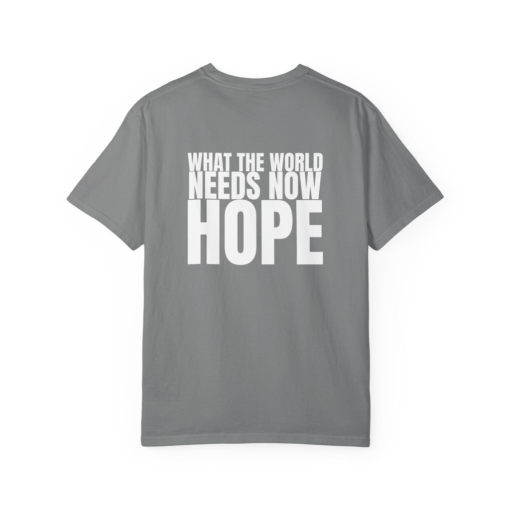 315 Multi Colors “what the world needs now - hope” Store Graphic T-Shirt