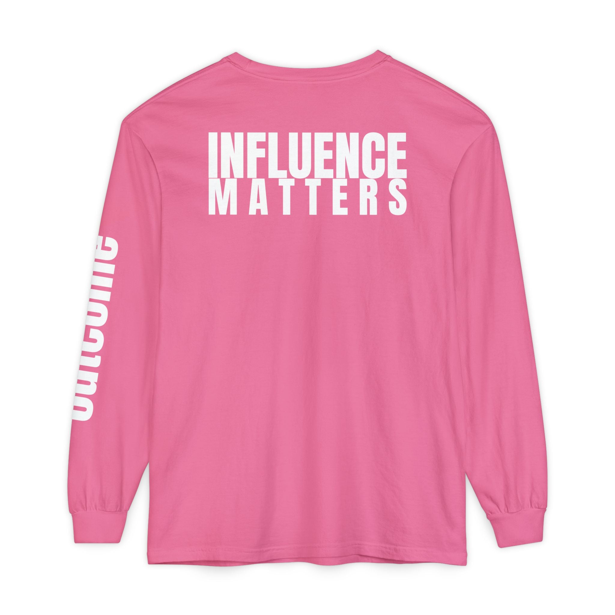 Influence Matters Unisex Long Sleeve T-Shirt - Inspirational Casual Wear