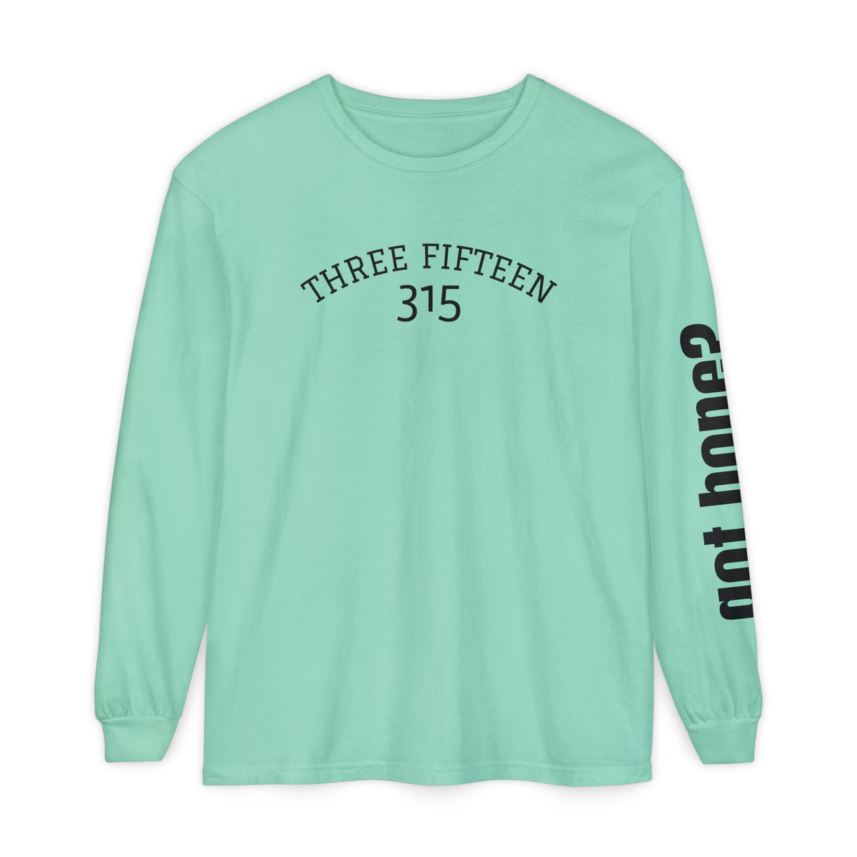 12 - Long sleeve tee 315 The Greatest of These Unisex Long Sleeve T-Shirt - Inspirational Casual Wear