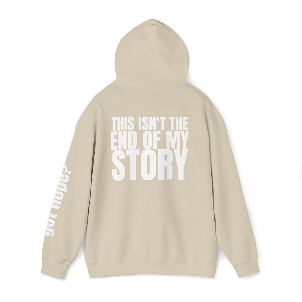 16 - Multi Colors "This Isn't the End of My Story" Inspirational Quote Hoodie - This Isn't The End Of My Story